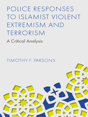 cover image of Police Responses to Islamist Violent Extremism and Terrorism